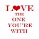 Love the One You're With