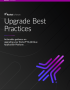 Upgrade Best Practices