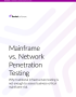 Mainframe vs. Network Penetration Testing